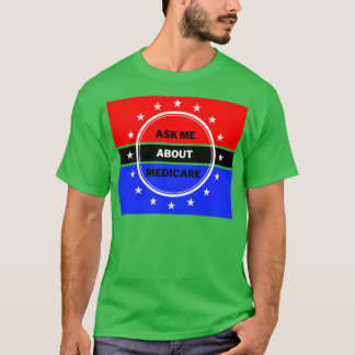 Vraag me naar Medicare 8 T-shirt