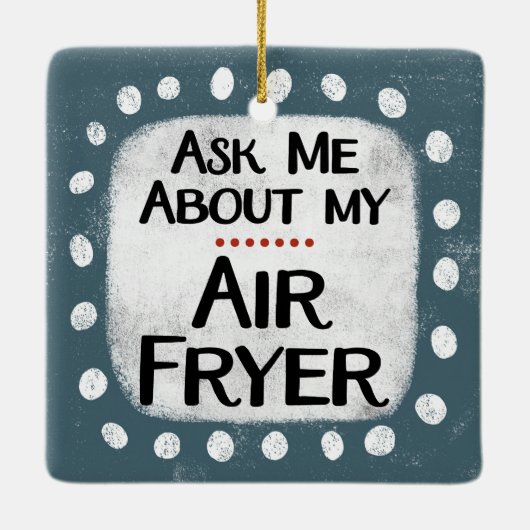 Vraag me naar mijn Air Fryer Ornament (Achterkant)