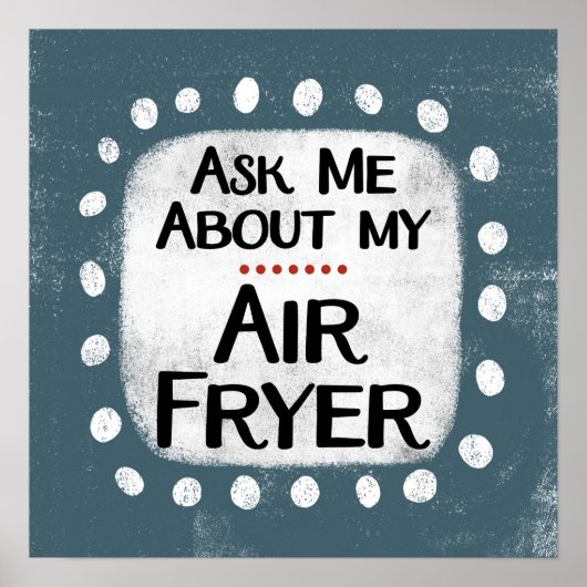 Vraag me naar mijn Air Fryer Poster Wall Art (Voorkant)