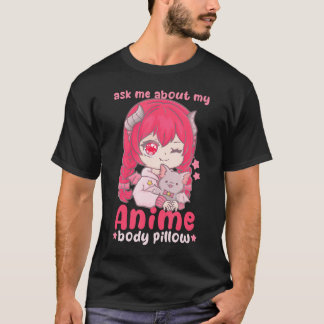 Vraag me naar mijn Anime Body Pillow I Chibi Kawai T-shirt