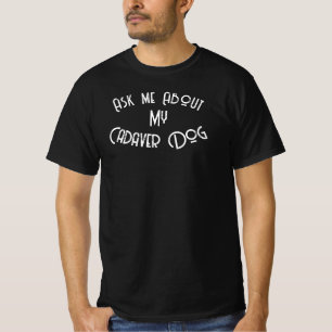 Vraag me naar mijn Cadaver Dog T-shirt