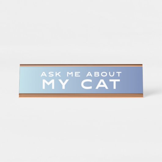Vraag me naar mijn Cat Blue Ombre Funny Desk Sign Bureau Naambordje (Voorkant)