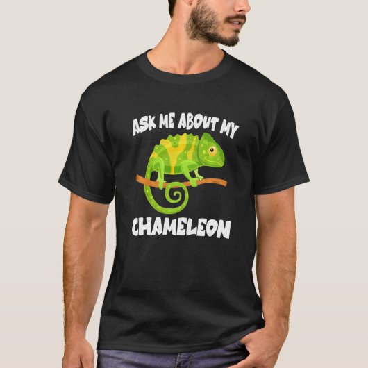 Vraag me naar mijn Chameleon Lizard T-shirt (Voorkant)