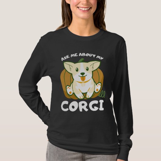 Vraag me naar mijn Corgi T-shirt (Voorkant)