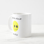 Vraag me naar mijn doctoraat koffiemok (Voorkant links)