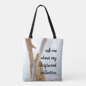 Vraag me naar mijn Driftwood Collectie Tote Bag (Achterkant)