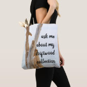 Vraag me naar mijn Driftwood Collectie Tote Bag (Dichtbij)