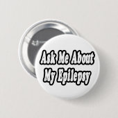 Vraag me naar mijn epilepsie ronde button 5,7 cm (Voorkant /achterkant)