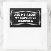 Vraag me naar mijn explosieve diarree  Funny Rechthoekige Sticker (Tas)