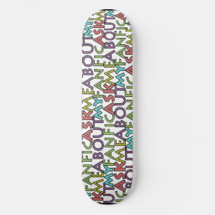 Vraag me naar mijn fanatiek skateboard