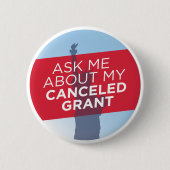 "Vraag me naar mijn geannuleerde subsidie"-knop Ronde Button 5,7 Cm (Voorkant)