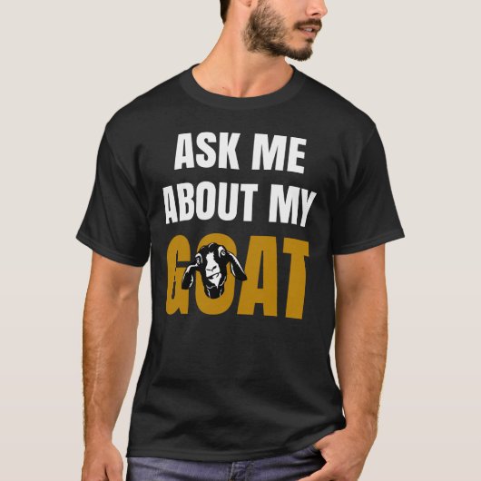 Vraag me naar mijn geit t-shirt (Voorkant)