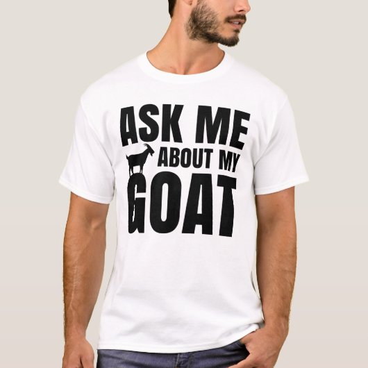 Vraag me naar mijn geit t-shirt (Voorkant)
