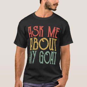 Vraag me naar mijn Goa Retro Goats Goat Cute T-shirt
