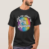 Vraag me naar mijn homoseksuele agenda grappige po t-shirt (Voorkant)