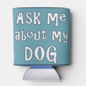 Vraag me naar mijn Hond Blikjeskoeler (Achterkant)