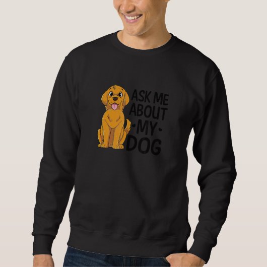 Vraag me naar mijn hond, mama trui (Voorkant)