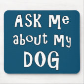 Vraag me naar mijn Hond Muismat (Voorkant)