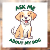 Vraag me naar mijn hondenraam raamsticker (Vel 2)