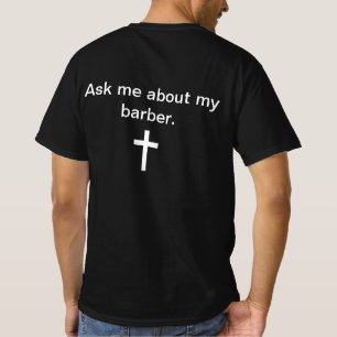 Vraag me naar mijn kapper. t-shirt