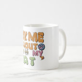 Vraag me naar mijn kat koffiemok (Voorkant rechts)