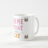 Vraag me naar mijn kat koffiemok (Voorkant rechts)