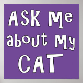 Vraag me naar mijn Kat Poster