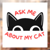 Vraag me naar mijn kat raam klampen raamsticker (Vel 2)