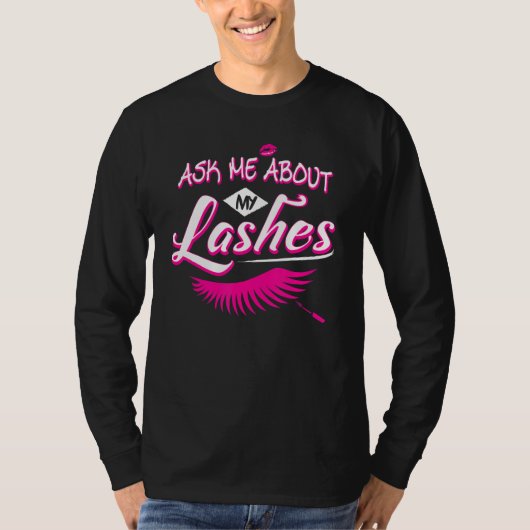 Vraag me naar mijn Lashes Cute Eyelash-technicus L T-shirt (Voorkant)
