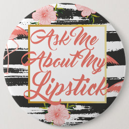 Vraag me naar mijn lippenstift Button