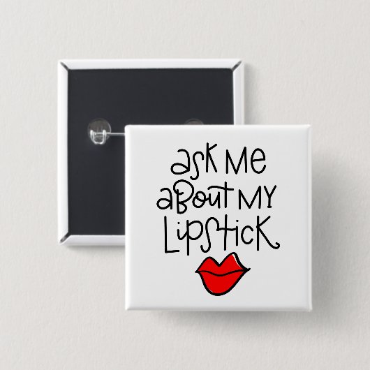 Vraag me naar mijn lippenstift vierkante button 5,1 cm (Voorkant /achterkant)