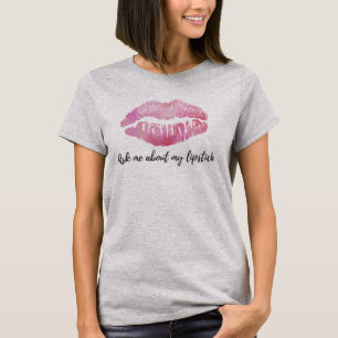 Vraag me naar mijn Lipstick BF t-shirt