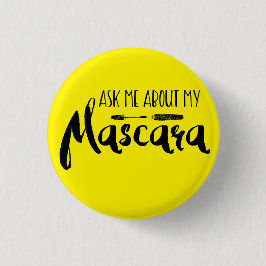 Vraag me naar mijn mascara - Younique Ronde Button 3,2 Cm