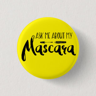 Vraag me naar mijn mascara - Younique Ronde Button 3,2 Cm