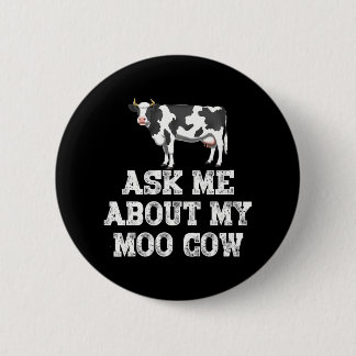 Vraag me naar mijn Moo Koe Funny Boerderij Animal Ronde Button 5,7 Cm