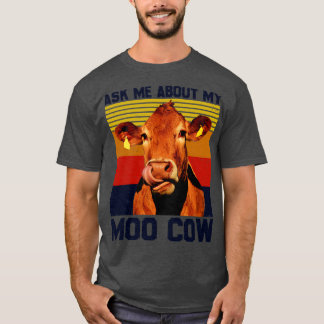 Vraag me naar mijn Moo Koe voor een boer T-shirt