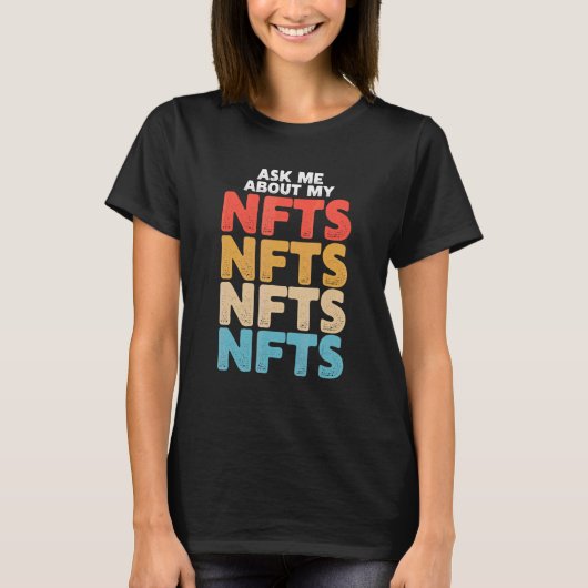 Vraag me naar mijn nfts t-shirt (Voorkant)