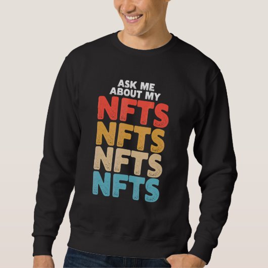 Vraag me naar mijn nfts trui (Voorkant)