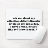 Vraag me naar mijn oplettendheid stoornis of pijn muismat (Met muis)