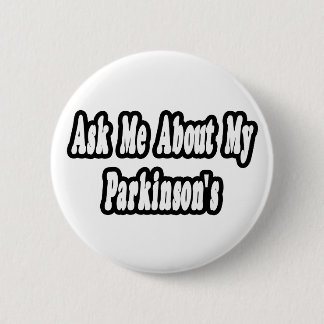 Vraag me naar mijn Parkinson Ronde Button 5,7 Cm