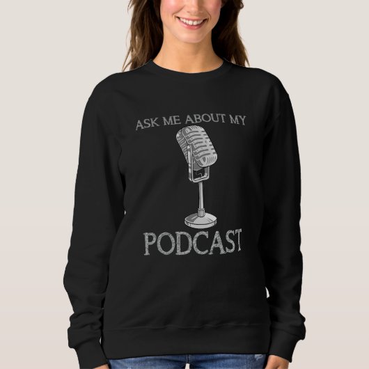 Vraag me naar mijn podcaster-microfoon trui (Voorkant)