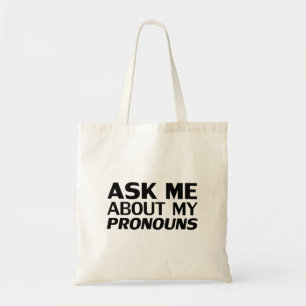 Vraag me naar mijn Pronouns black moderne typograf Tote Bag
