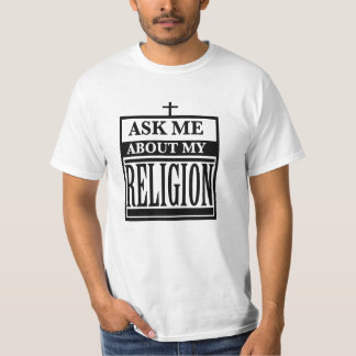 Vraag me naar mijn religie t-shirt