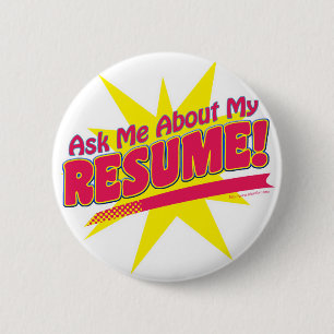 Vraag me naar mijn Resume. Ronde Button 5,7 Cm