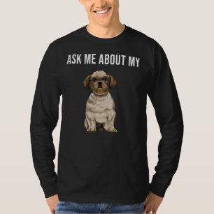 Vraag me naar mijn Shih Tzu hond T-shirt