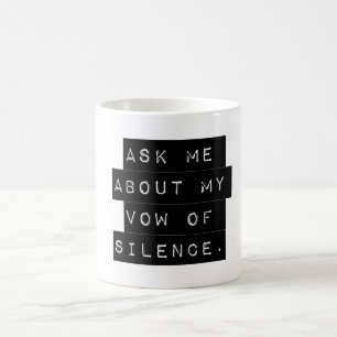 Vraag me naar mijn stem van stilte koffiemok