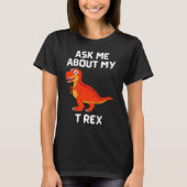Vraag me naar mijn T Rex Dames Leuk T-shirt (Voorkant)