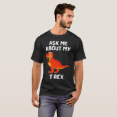 Vraag me naar mijn T Rex Fun T-shirt (Voorkant volledig)