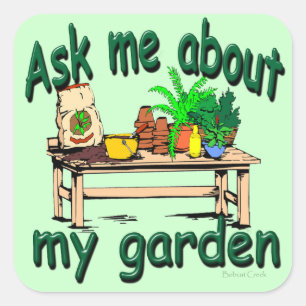 Vraag me naar mijn tuin vierkante sticker