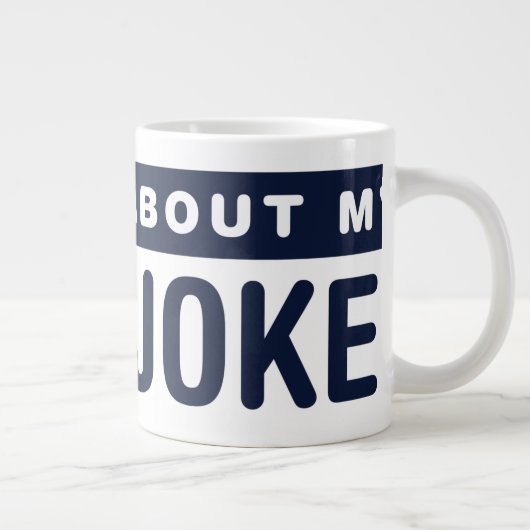 Vraag me naar mijn vaders okes grote koffiekop (Rechts)